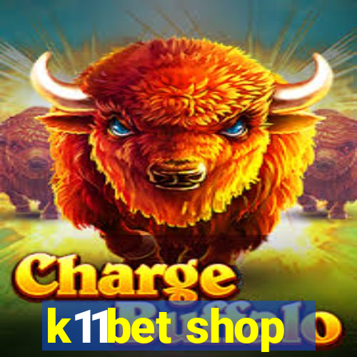 k11bet shop